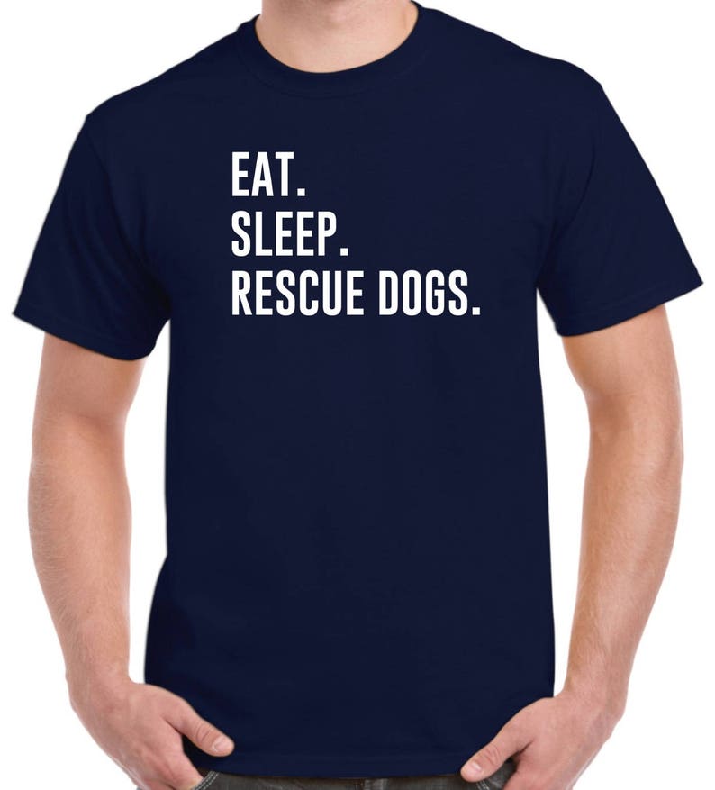 Rescue Dogs Shirt Eat Sleep Rescue Dogs Rescue Dog Gift Dog Adoption image 3