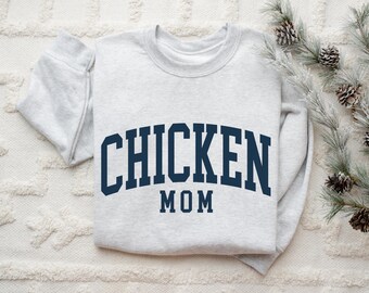Chicken Mom Sweatshirt, Chicken Mom Gift, Crewneck Sweatshirt, Chicken Sweatshirt