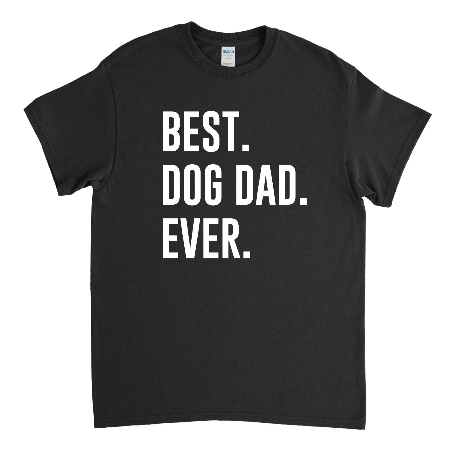Dog Dad Shirt Best Dog Dad Ever Dog Dad Gift Etsy
