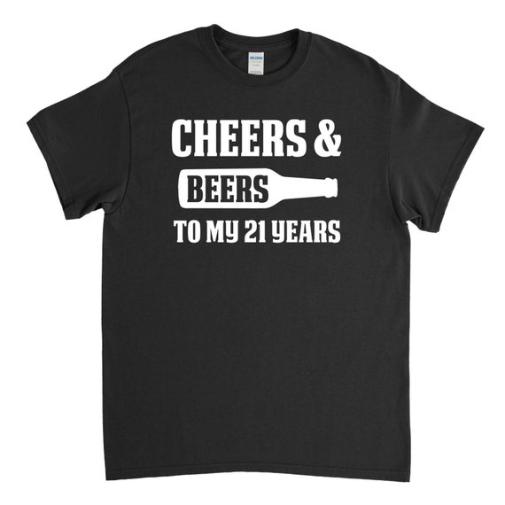 21st Birthday Shirt Man, 21st Birthday Gift, Cheers and Beers to My 21 Years, 21st Birthday Party