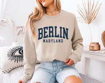 Berlin Sweatshirt, Berlin Maryland, Berlin Md Gift, Crewneck Sweatshirt, Trendy Travel