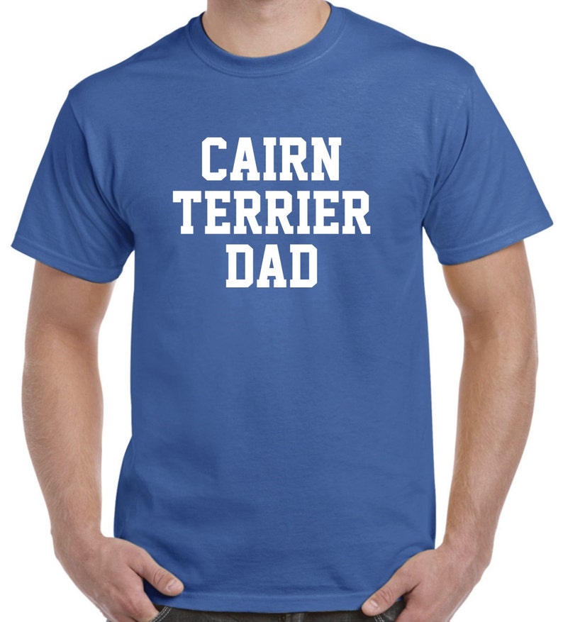 Cairn Terrier Dad Cairn Terrier Shirt Dog Dad image 4