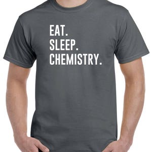 Chemistry Shirt Eat Sleep Chemistry Chemist Shirt image 2