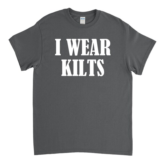 Funny I Wear Kilts T Shirt Scottish Shirt - Etsy Funny I Wear Kilts T Shirt Scottish Shirt - Etsy