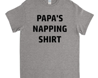 Papa's Napping Shirt, Papa Shirt, Papa Gift, Grandpa Gift, Fathers Day Gift, Fathers Day Shirt