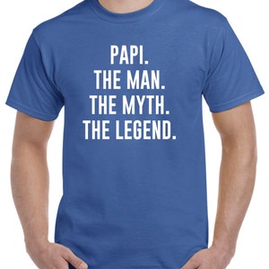 Papi Shirt Papi Gift Papi the Man the Myth the Legend Fathers Day Gift Papi Tshirt Papi Birthday Gift image 4
