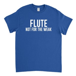 Flute Shirt Flute Not for the Weak Flute Gift Flute Player Band Shirt image 4