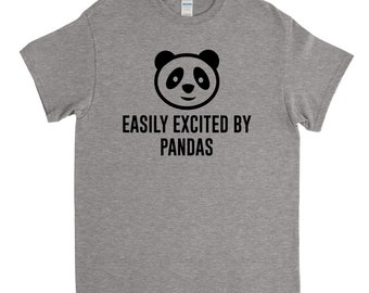 Easily Excited by Pandas, Panda Shirt, Panda Gift, Panda Lover