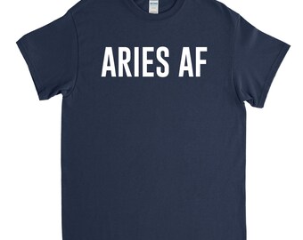 Aries Af Shirt - Aries Shirt - Astrological Sign