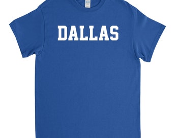 Dallas Shirt, Dallas Texas, Dallas Native, Dallas Tshirt, Dallas Gift