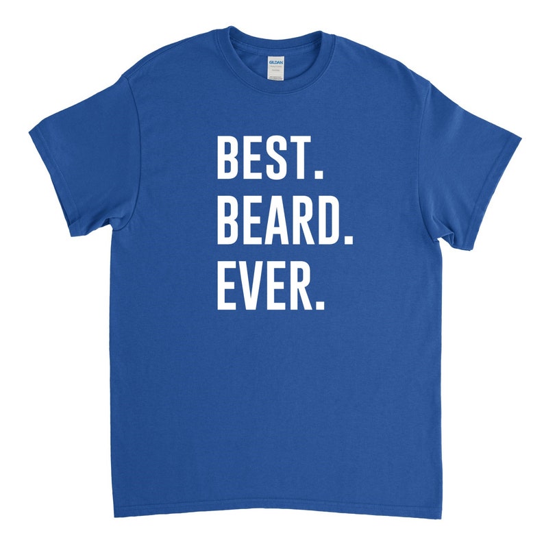 Best Beard Ever Beard Shirt Gift for Bearded Man Boyfriend Beard Beard Gift Bearded Man image 4