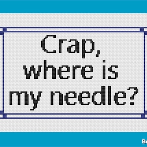 Crap, Where is my Needle? Needlepoint Canvas