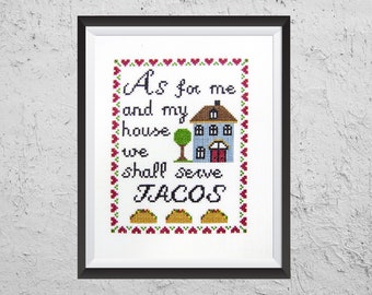 As For Me And My House We Shall Serve Tacos - Modern Cross Stitch PDF - Instant Download