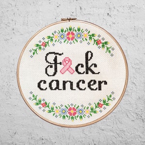 Fuck Cancer - Modern Cross Stitch PDF - Hoop Finish - Instant Download