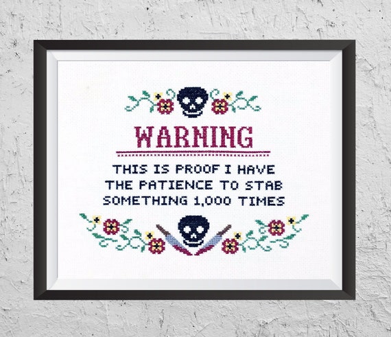 Warning This Is Proof I Have The Patience To Stab Something Etsy