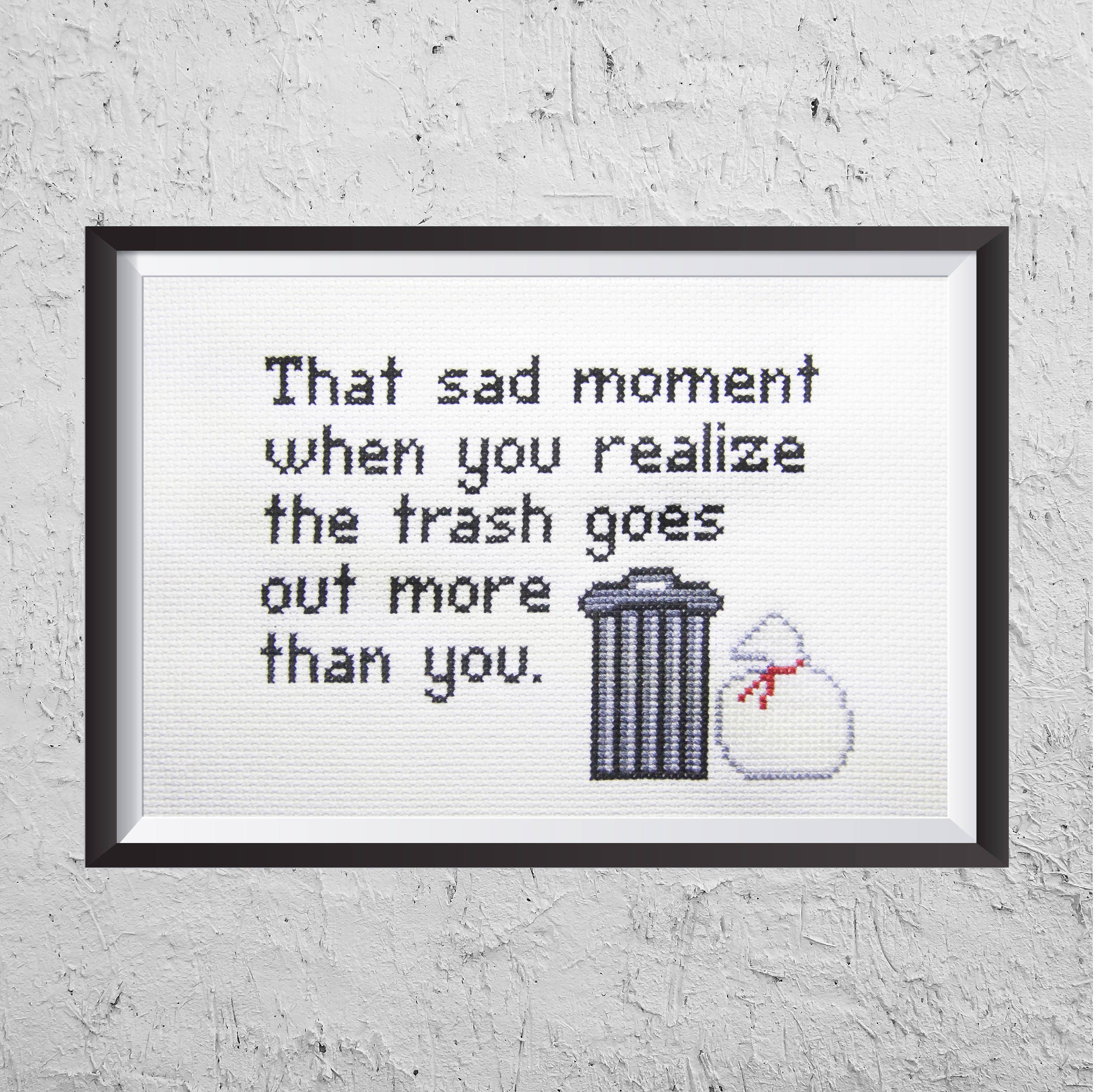 That Sad Moment When You Realize the Trash Goes Out More Than - Etsy