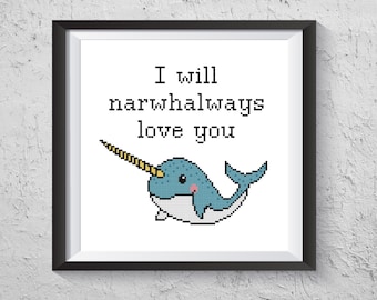 I Will Narwhalways Love You - Modern Cross Stitch PDF - Instant Download