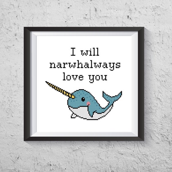 I Will Narwhalways Love You - Modern Cross Stitch PDF - Instant Download