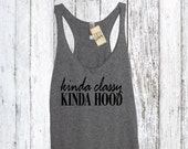 Kinda Classy Kinda Hood Tank Top, Thug life, AF, Lady like, Gift, Errands, Athleisure, Yoga, Spin, Barre, Pilates, Workout, Casual