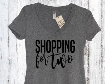 Shopping For Two, Pregnancy Announcement Shirt, Mama Bear Shirt, New Mom, Mothers Day Shirt, Baby Shower Gift