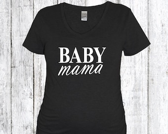 Baby Mama Black Maternity Shirt, Preggers shirt, Pregnancy Shirt, New Mom, Pregnancy Announcement, Mom to be, Baby Shower, Gender Reveal,