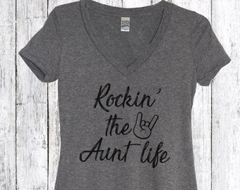 Rockin' The Aunt Life Shirt, New Aunt Shirt, Auntie Shirts Women, Aunt Gifts, Auntie Shirt, Pregnancy Announcement Gift For Aunt, Cool Aunt