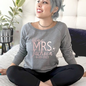 Future Mrs. Sweatshirt Wedding Date, Personalized Future Mrs. Sweater, Bride Sweater, Bridal Shower Gift, Engagement gift, Mrs Sweater