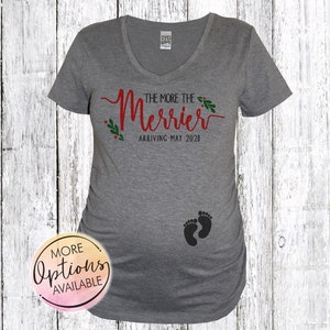 The More The Merrier Pregnancy Shirt, Christmas Maternity Shirt, Christmas Pregnancy Announcement Women&#39;s VNeck, Mom To Be Shirt