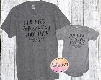 Our First Fathers Day Together Shirt Set, Classic Script First Fathers Day Matching Shirts, Custom New Dad Gift, Daddy Baby Bodysuit