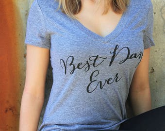 New Best Day Ever Shirt, Bride Shirt, Bridal Shirt, Bridal Shower Gift, Wedding, Bachelorette Gift, Honeymoon Shirt