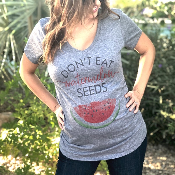 Don't Eat Watermelon Seeds Maternity Shirt, Pregnancy Shirt, Pregnancy Announcement Shirt, Mom to be, Gender Reveal, Watermelon Seeds Shirt