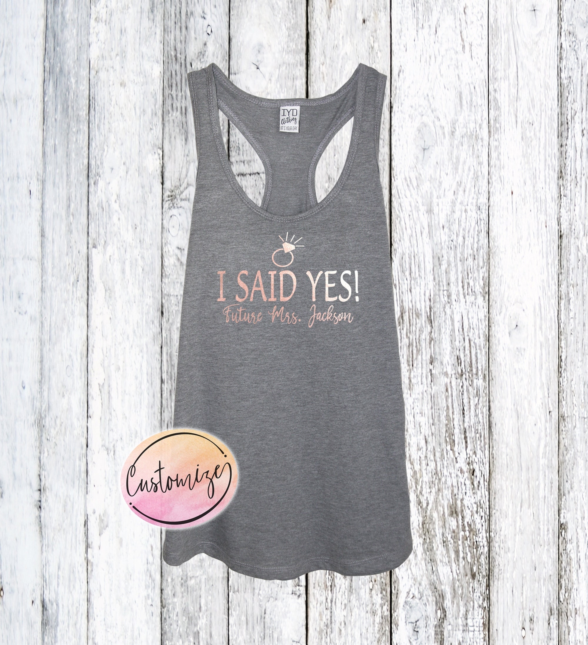 I Said Yes Tank Top Future Mrs, Custom Engagement Tank Top, I Said Yes Bride Tank, Personalized Future Mrs Tank, Bridal Shower Gift
