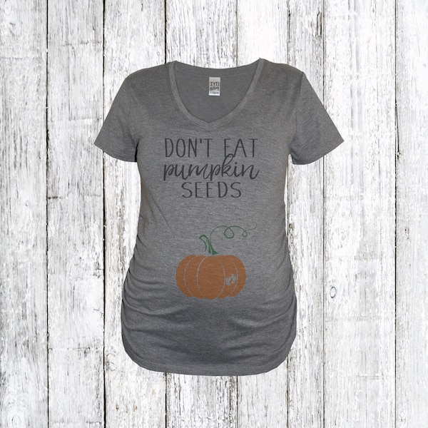 Don't Eat Pumpkin Seeds Maternity Shirt with Baby Feet, Pumpkin Maternity Shirt, Fall Pregnancy Shirt, Thanksgiving Pregnancy Announcement