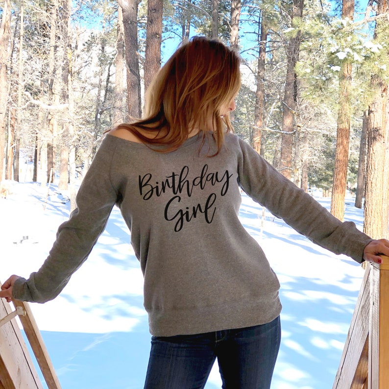 Birthday Girl Sweatshirt Birthday Sweater Womens Birthday Etsy