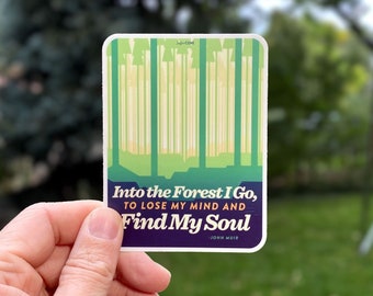 John Muir Forest Sticker – "Into the Forest I Go" Waterproof Vinyl, National Park Decal, Camping Gift