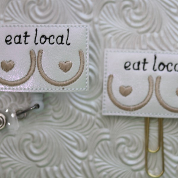 Eat local badge holder, interchangeable badge holder, Velcro badge topper, nurse badge reel, Id badge clip, breastfeeding nurse badge