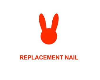 Replacement/Lost Nail(s)