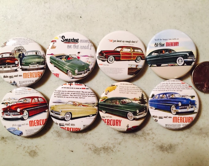 8 Ford Mercury Button magnets, pinbacks. Vintage Retro Set 1 Several Button Sizes and Styles
