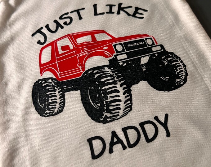 Suzuki Samurai Tin Top Just Like Daddy, Just like Mommy Baby Onesies, or Toddler Tshirt