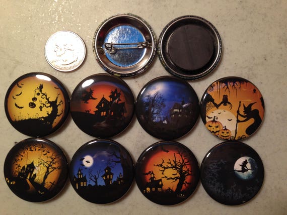 8 Halloween Spooky, Scary nighttime scenes, buttons, pinbacks, flatbacks , several sizes and styles to choose from