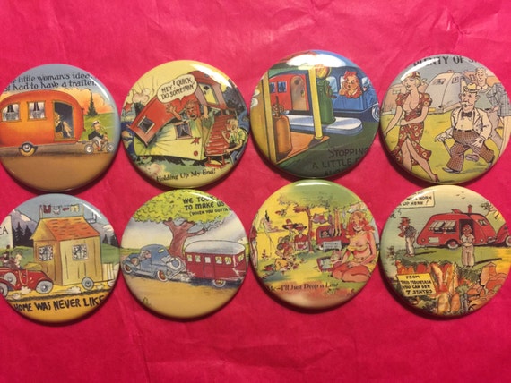 8 Vintage Trailer Buttons, set1 available as pinbacks, flatbacks, fridge magnets and more. Many sizes and styles to choose from. Set1.