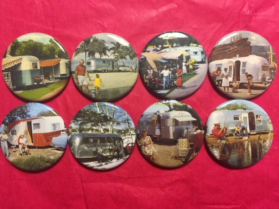 8 Retro Trailer Buttons, set2 available as pinbacks, flatbacks, fridge magnets and more. Many sizes and styles to choose from. Set2.