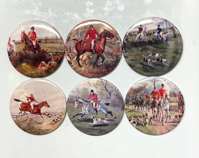 6 Fox Hunting, Equestrian, Hound dog Fridge Magnets or Pinback buttons or flatback buttons