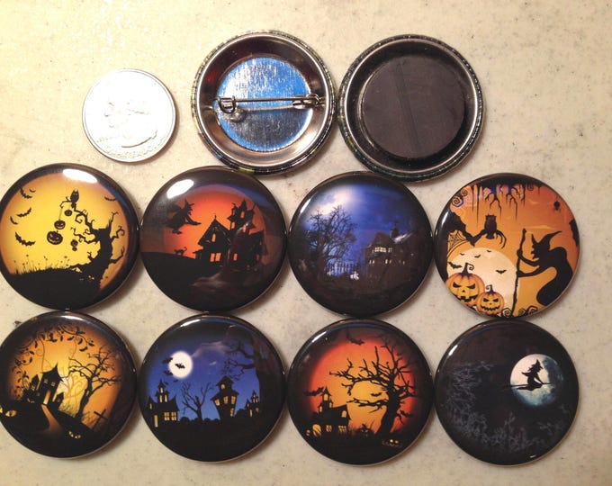 8 Halloween Spooky, Scary nighttime scenes, buttons, pinbacks, flatbacks , several sizes and styles to choose from
