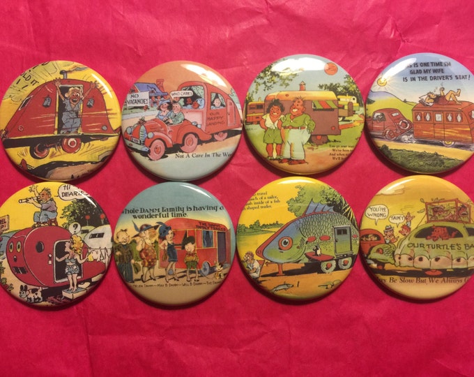 8 Vintage Trailer Buttons, set2 available as pinbacks, flatbacks, fridge magnets and more.  Many sizes and styles to choose from. Set2.