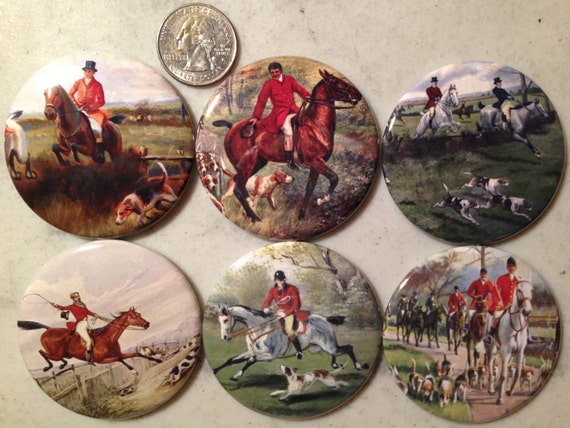 6 Fox Hunting, Equestrian, Hound dog Fridge Magnets or Pinback buttons, each 2.25 inches