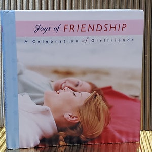 Gift Book 2004 Joy&#39;s of Friendship Hard Cover Book A Celebration of Girlfriends