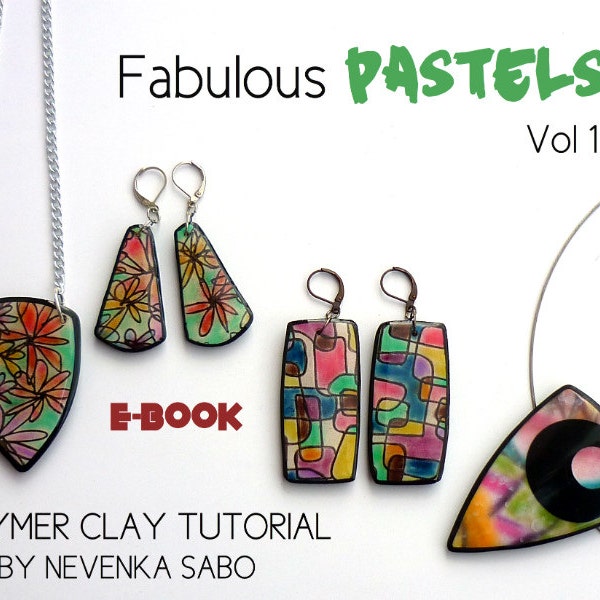 Polymer clay tutorial, E-book, PDF tutorial, clay tutorial, Fabulous pastels, Colorful jewelry and crafts, DIY craft idea,