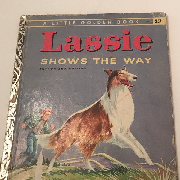 Lassie Shows the Way - First Edition - 1954 "A"