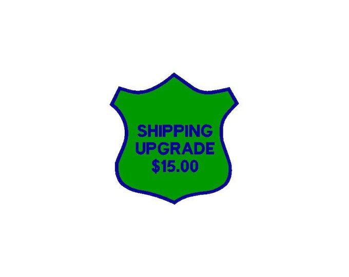 SHIPPING UPGRADE 15